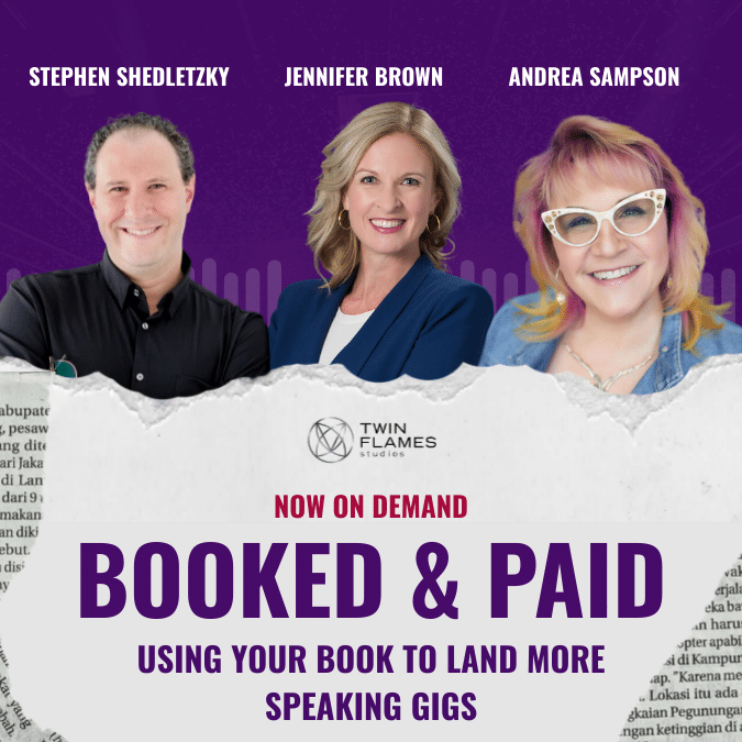 Booked and paid, using your book to land more speaking gigs, square image featuring 3 speakers from Twin Flame Studios author expert panel event