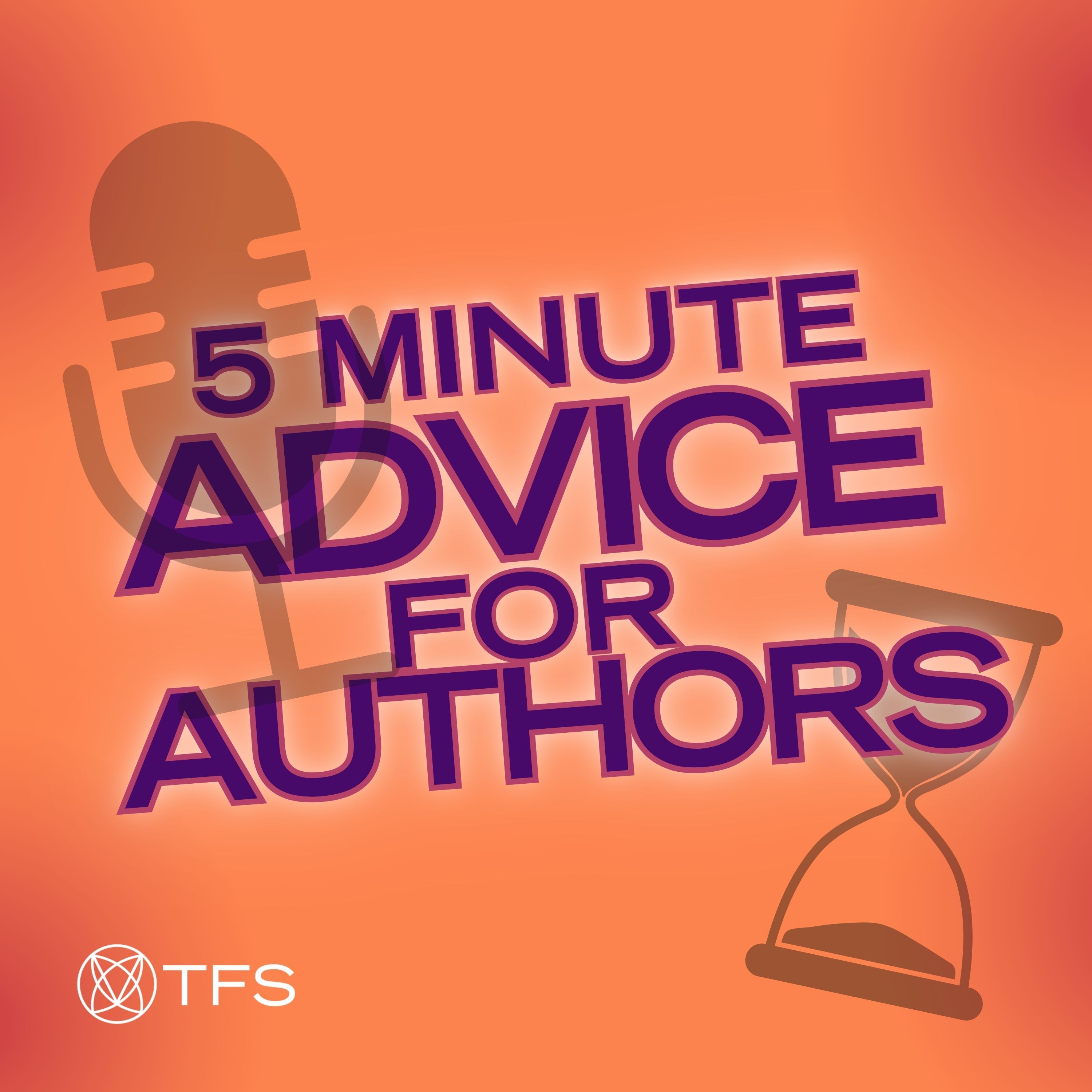 Orange backdrop with microphone, hourglass, and ‘5 Minute Advice for Authors’ text. Twin Flames Studios produces podcasts for authors.