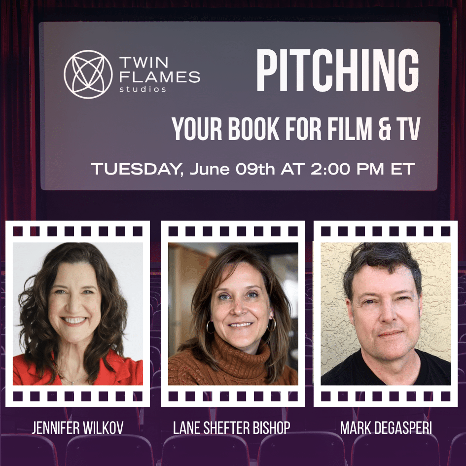 Pitching Your Book For Film and TV - Author Expert Panel square image featuring the three speakers - Jennifer Wilkov, Lane Shefter Bishop, and Mark Degasperi.