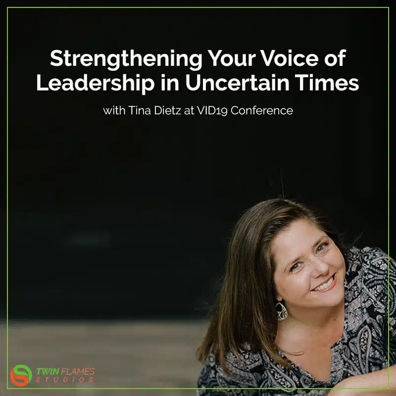Headshot of Tina Dietz under the caption of Strengthening Your Voice oof Leadership in Uncertain Times with Tina Dietz at VID19 Conference